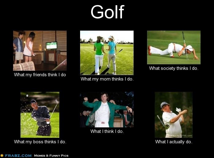 Click image for larger version

Name:	GOLF Meme 314891_10150939120281825_907083048_n.jpg
Views:	19388
Size:	44.2 KB
ID:	35338